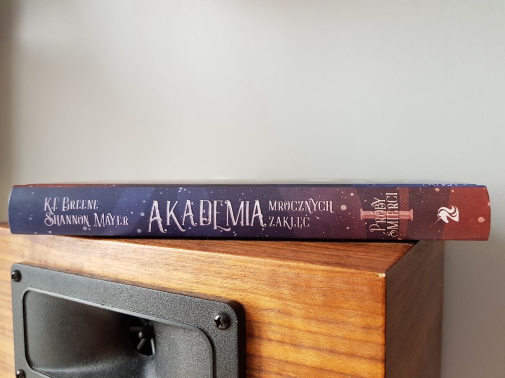 Akademia mrocznych zaklęć. Próby śmierci - Shannon Mayer, K.F. Breene
