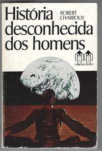 Historia Desconhecida dos Homens de Robert Charroux