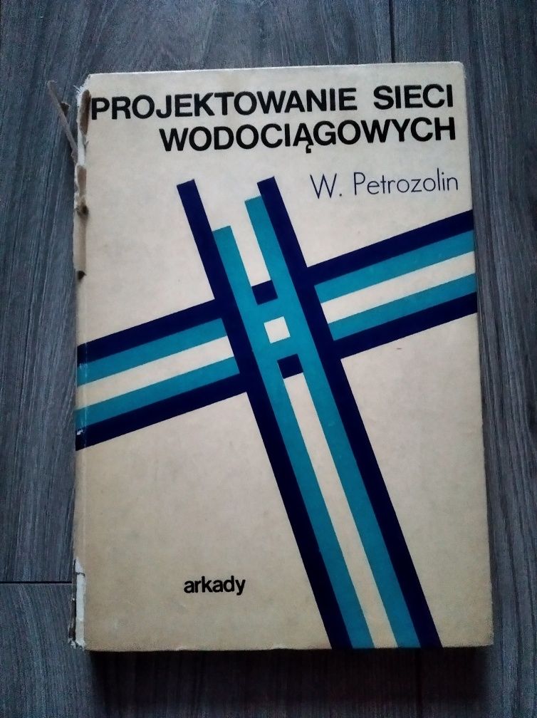 Projektowanie sieci wodociągowych - W. Petrozolin