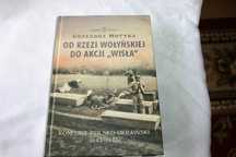Od rzezi wołyńskiej do akcji "Wisła" Grzegorz Motyka +etui