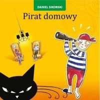 Pirat domowy - Daniel Sikorski, Małgorzata Piskunowicz