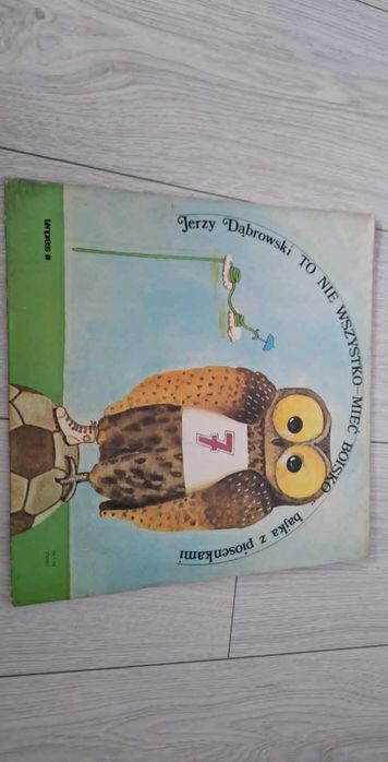 "To Nie Wszystko Mieć Boisko" - Bajka muzyczna - płyta winylowa