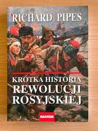 Krótka historia rewolucji rosyjskiej • Richard Pipes