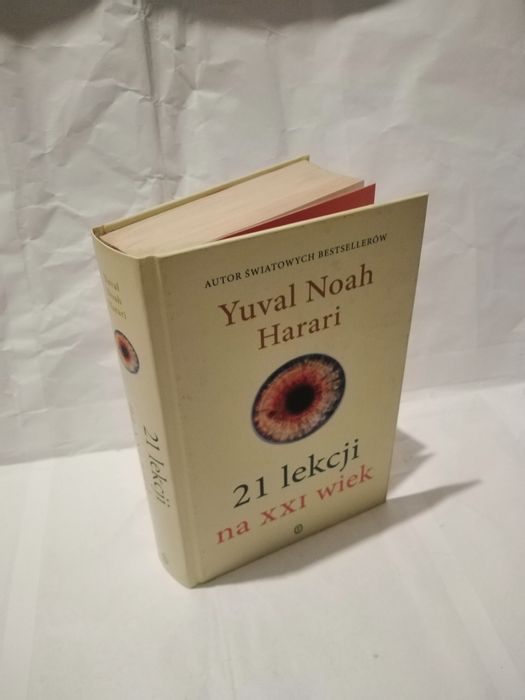 21 lekcji na XXI wiek - Yuval Noah Harari