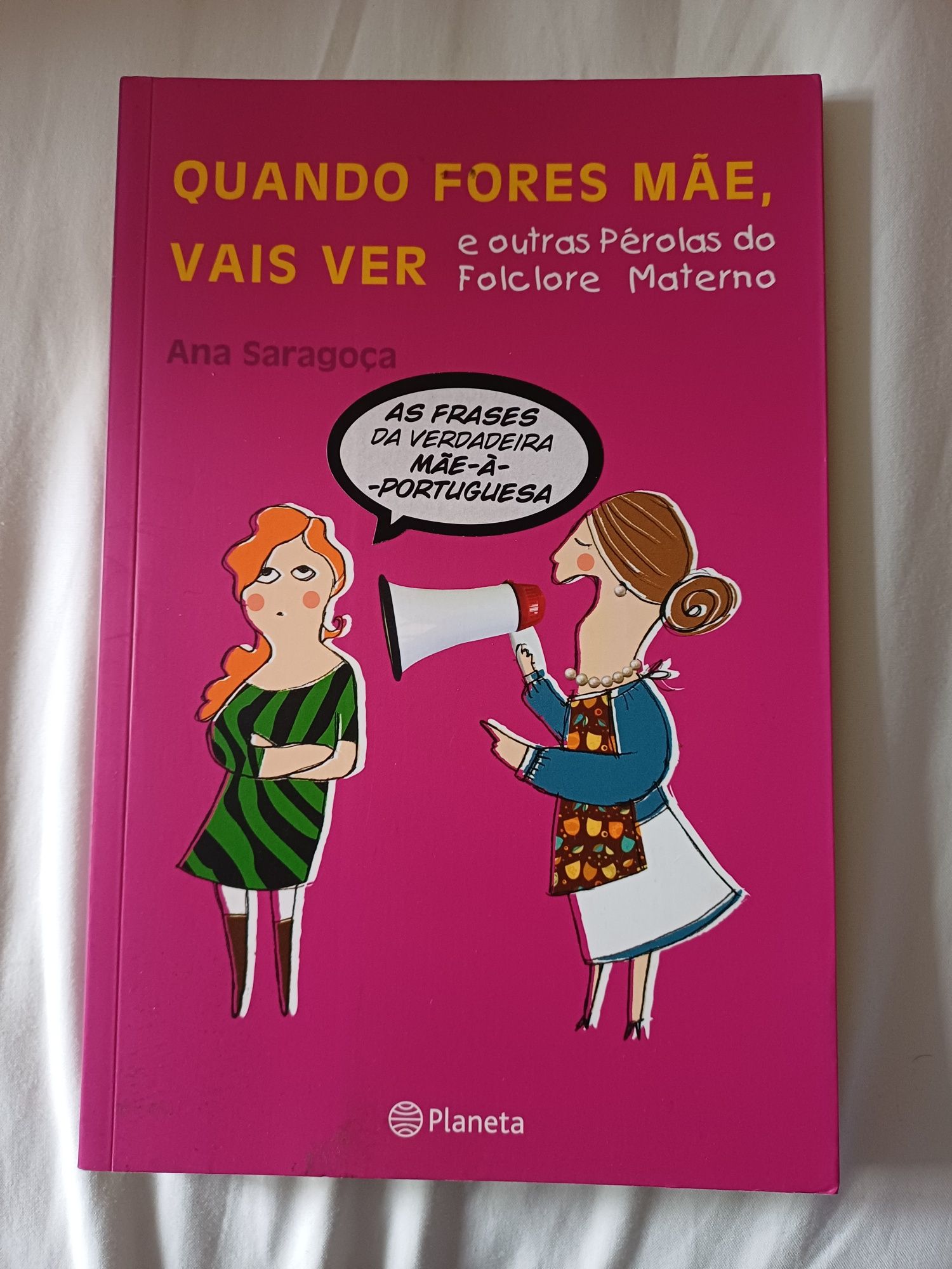 Livro "Quando fores mãe, vais ver", de Ana Saragoça, Novo