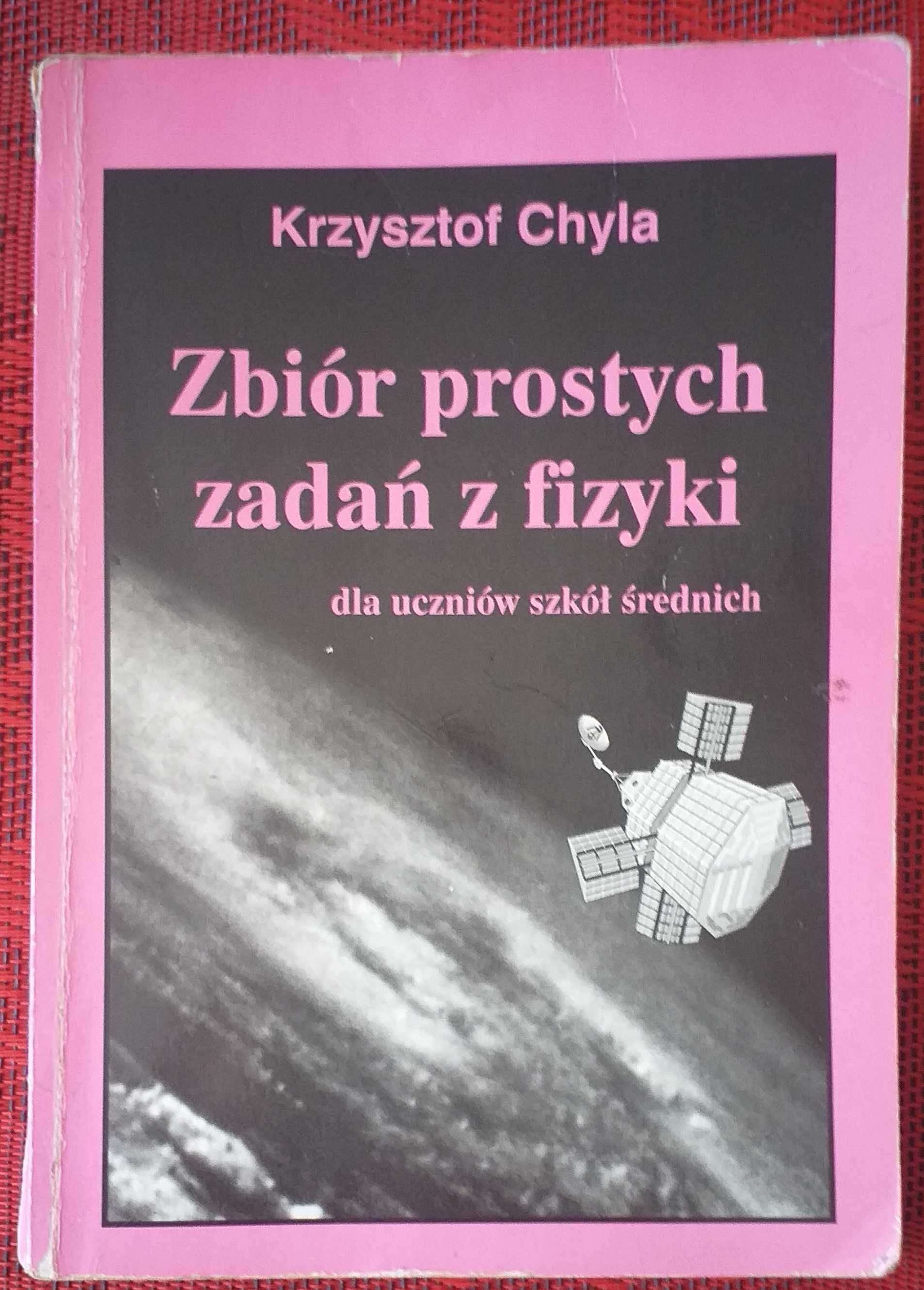 Fizyka Zbiór prostych zadań z fizyki ZAMKOR Krzysztof Chyla