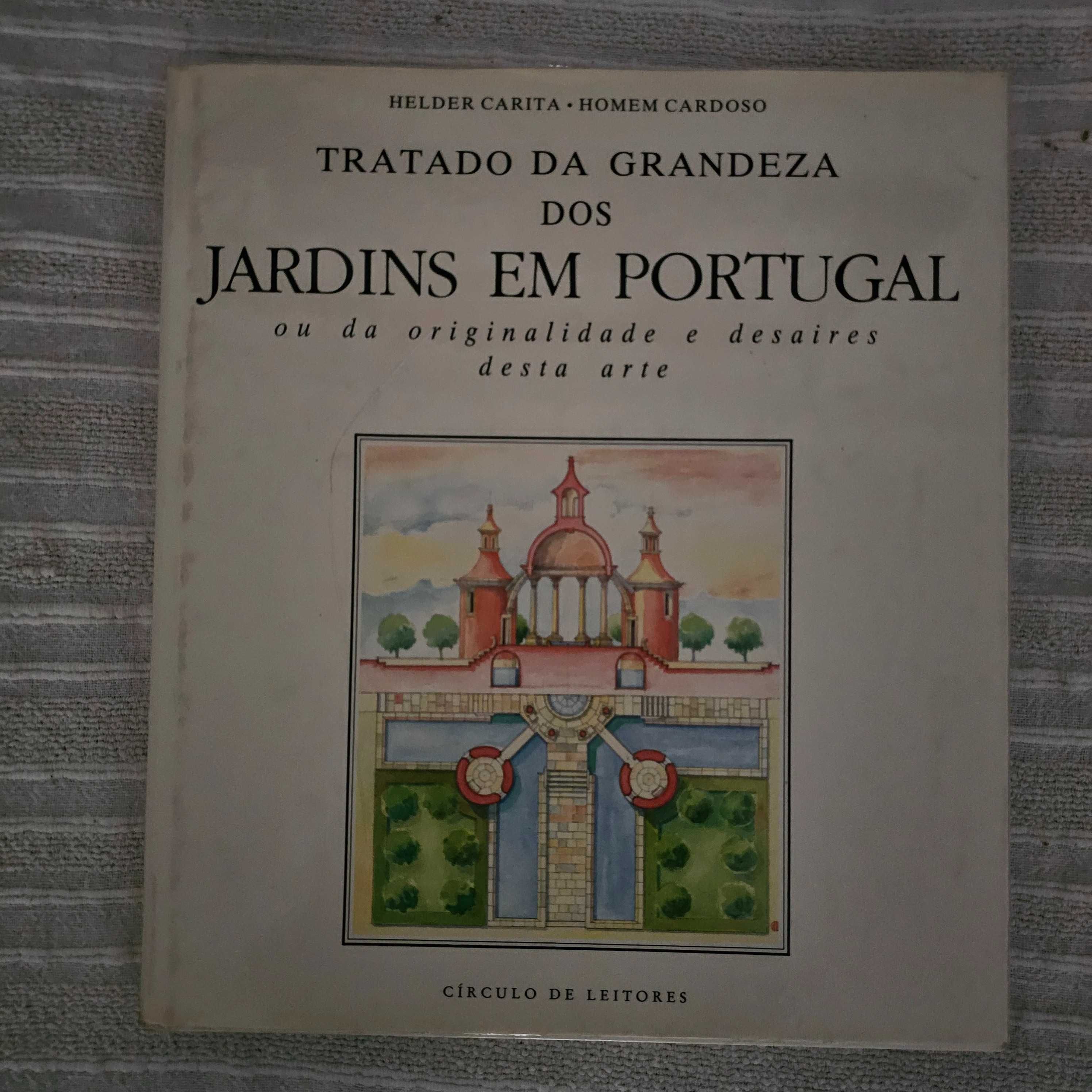 Tratado de Grandeza dos Jardins em Portugal_Helder Carita e H. Cardoso