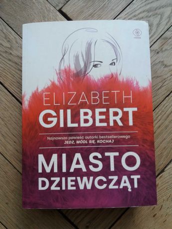Elizabeth Gilbert Miasto dziewcząt