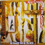 Kid Creole And The Coconuts - - - - - You Shoulda - - - - - LP