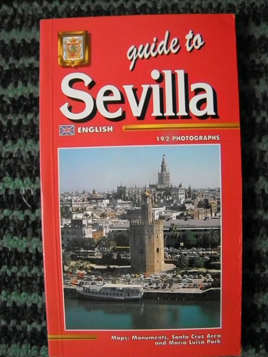 Путеводитель по Севильи - Guide to Sevilla и другие путеводители