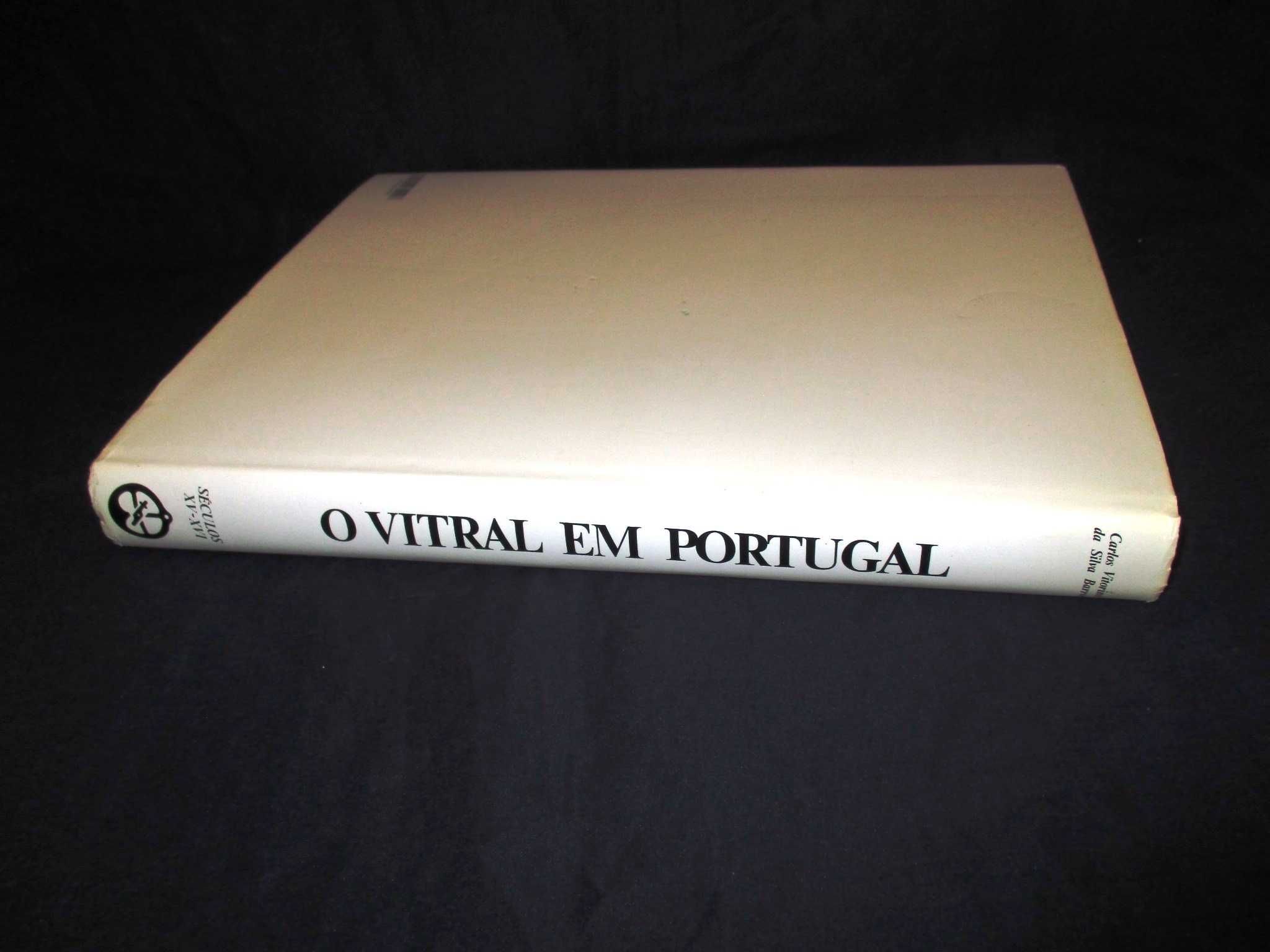 Livro O vitral em Portugal Séculos XV - XVI Carlos Barros