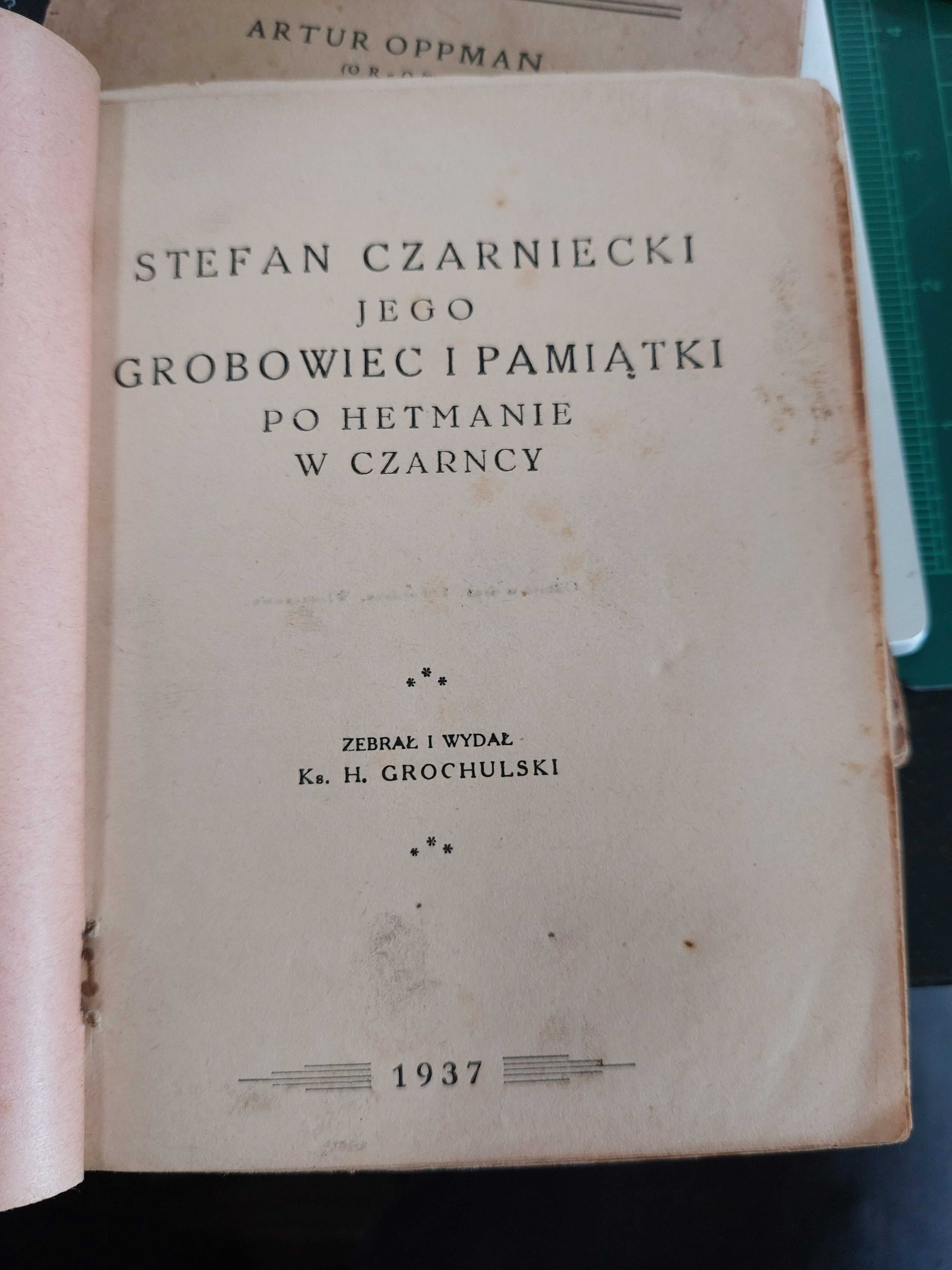 Stefan Czarniecki, jego grobowiec i pamiątki po hetmanie w Czarncy