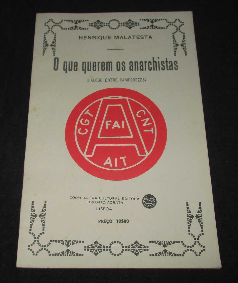 Livro O que querem os anarchistas Henrique Malatesta