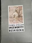 Drzeworyty Beskidzkie  Paweł Steller