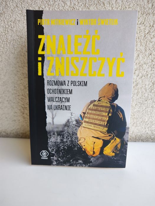 Książka Znaleźć i Zniszczyć P. Mickiewicz i W. Świetlik