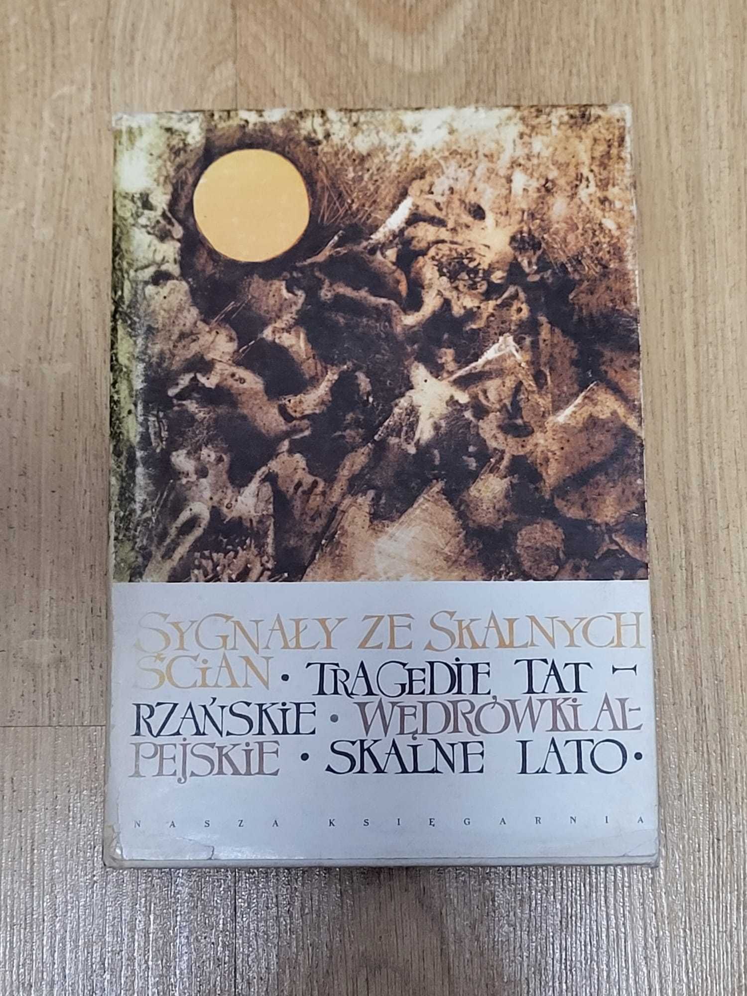 Wawrzyniec Żuławski - Sygnały ze skalnych ścian Tragedie tatrzańskie