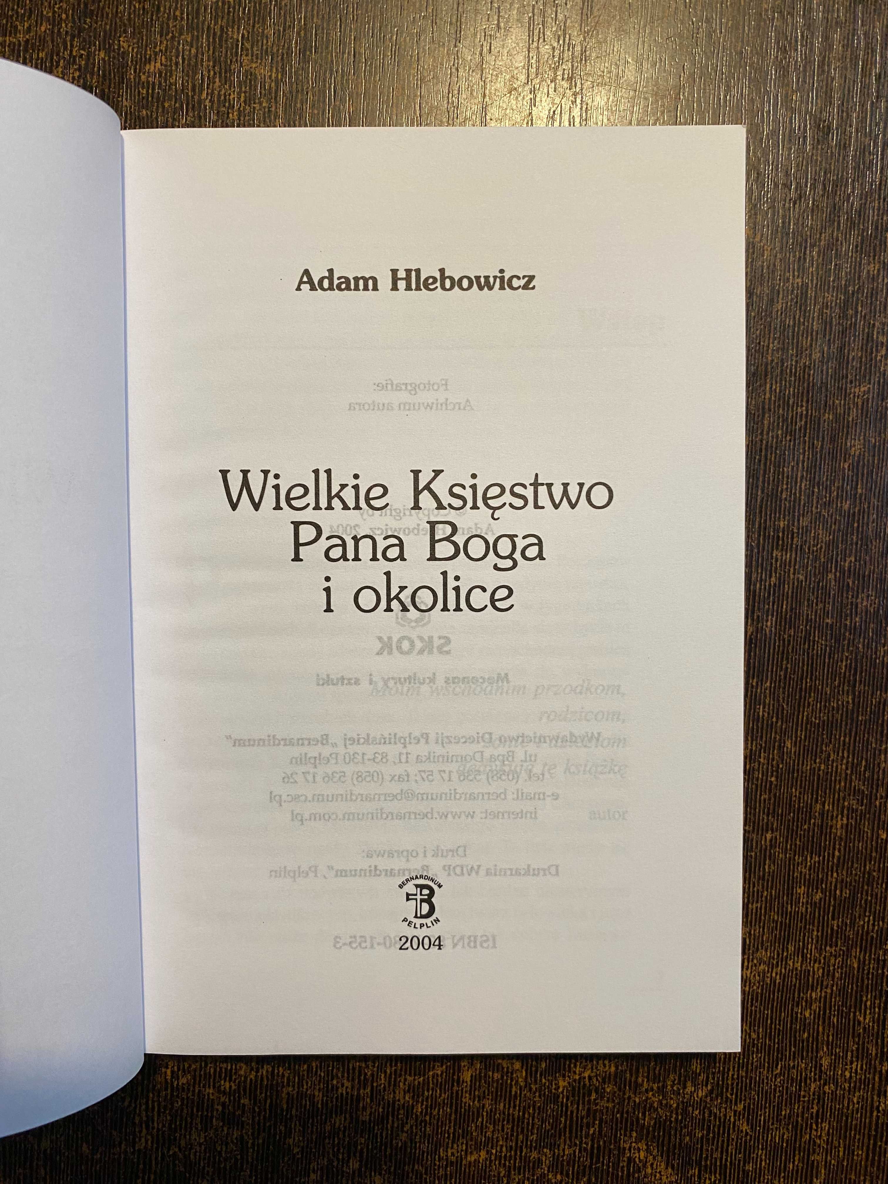 Wielkie księstwo pana boga i okolice-A.Hlebowicz