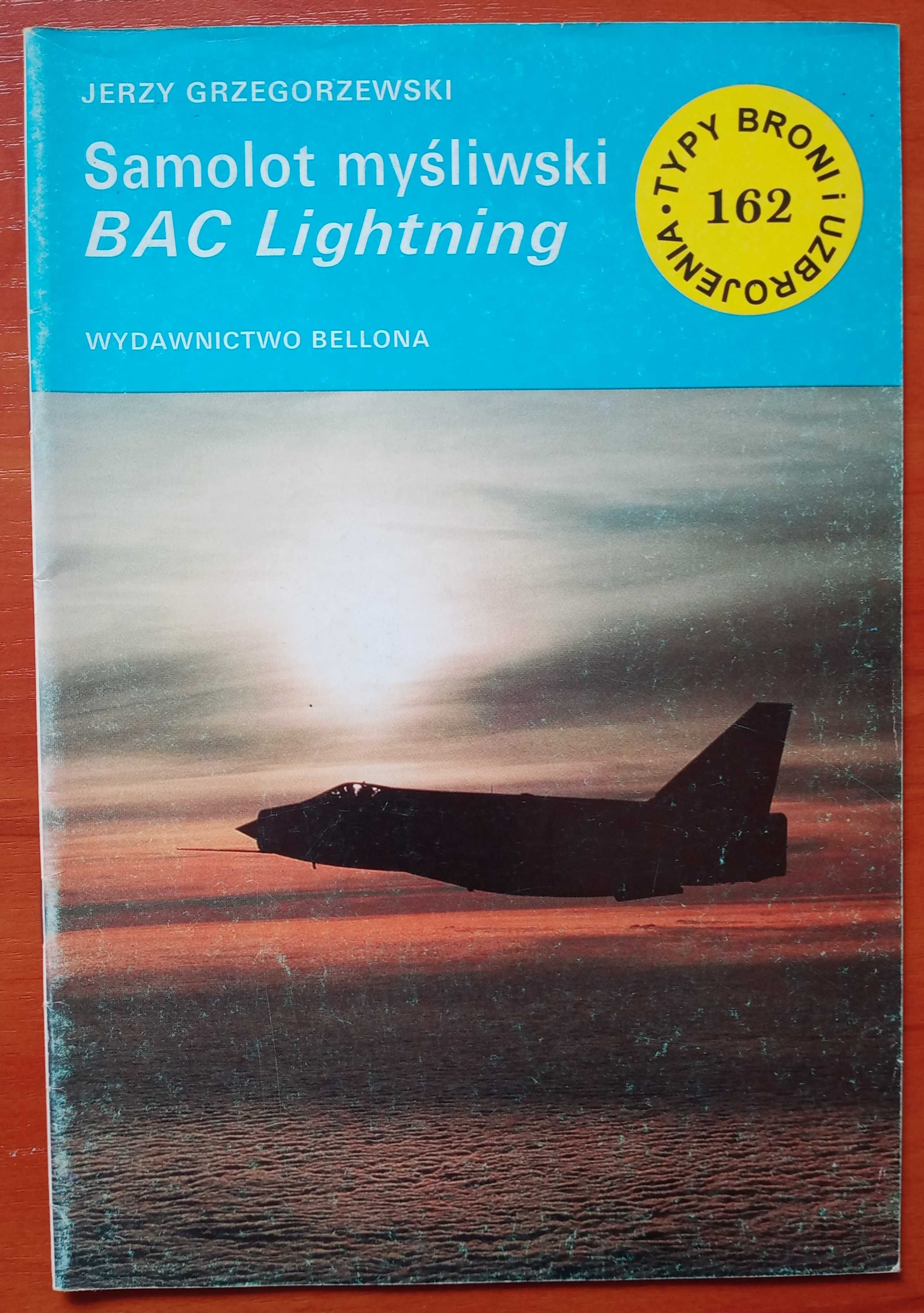 Jerzy Grzegorzewski, Samolot myśliwski BAC Lightning (TBiU 162)