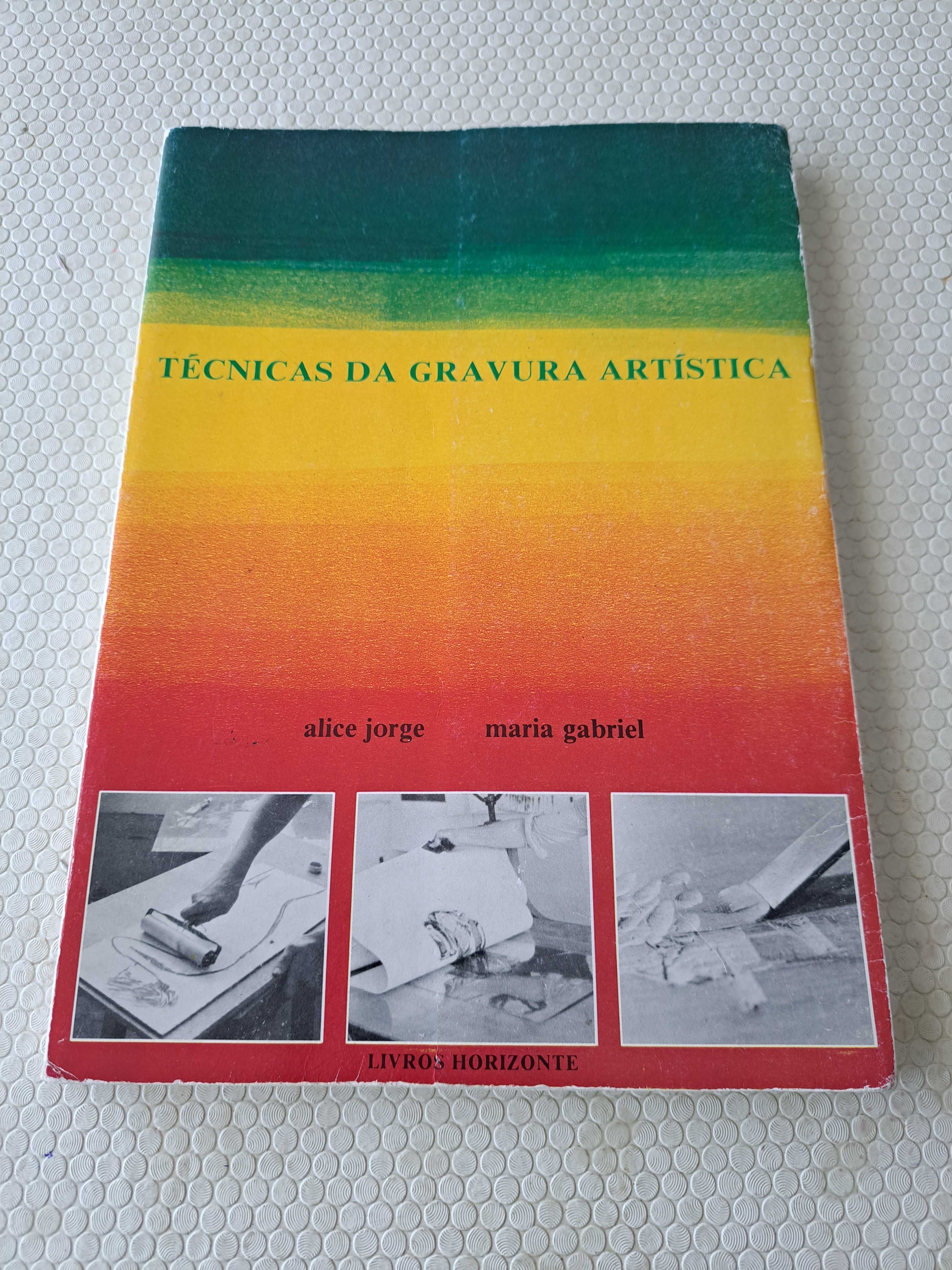 Técnicas da Gravura Artística - Alice Jorge e Maria Gabriel