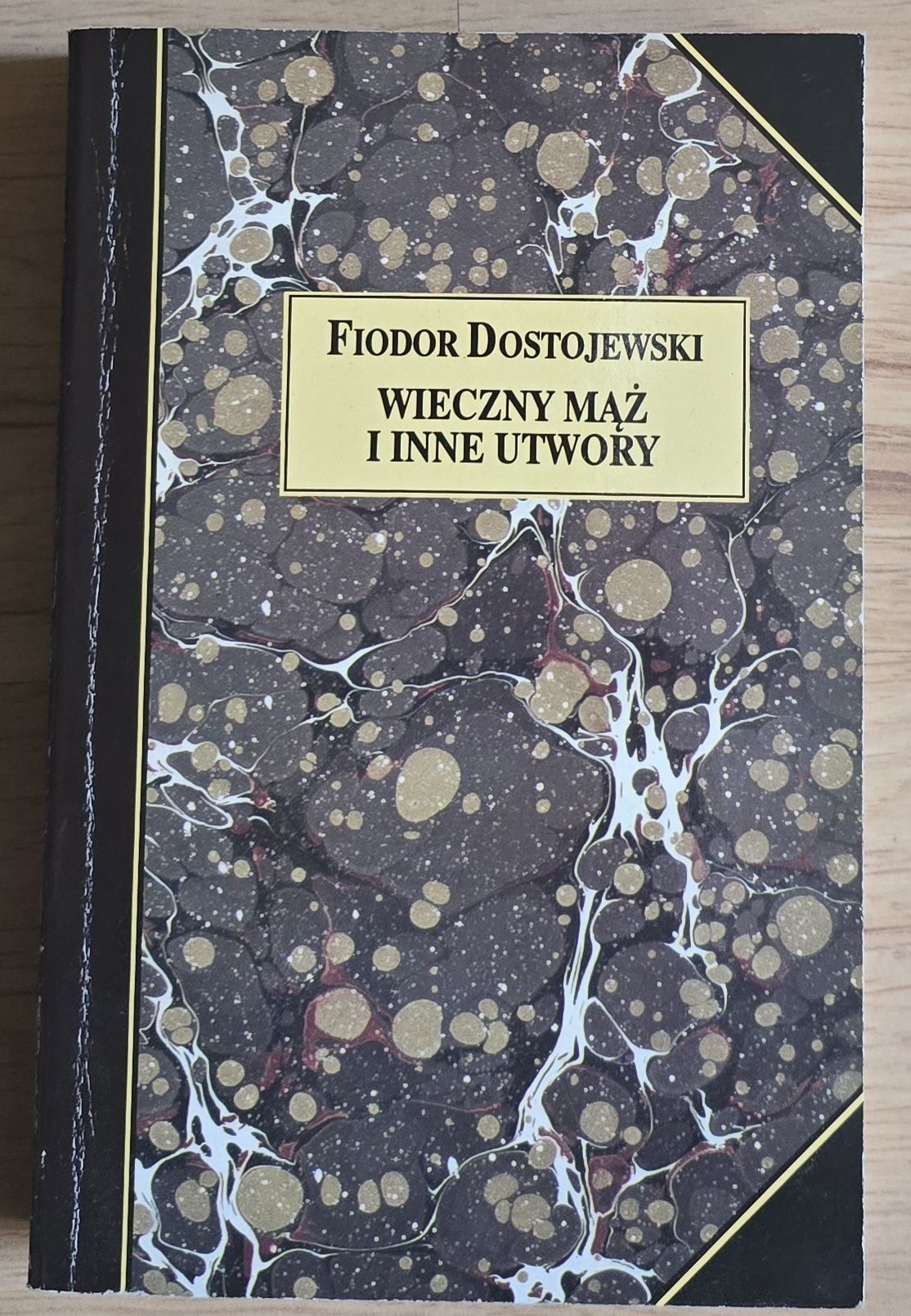 Dostojewski Fiodor Wieczny mąż i inne utwory *