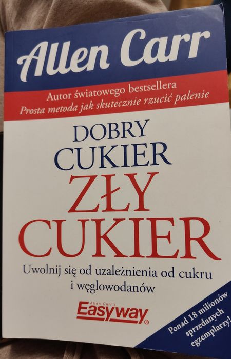 Allen Carr Dobry cukier zły cukier