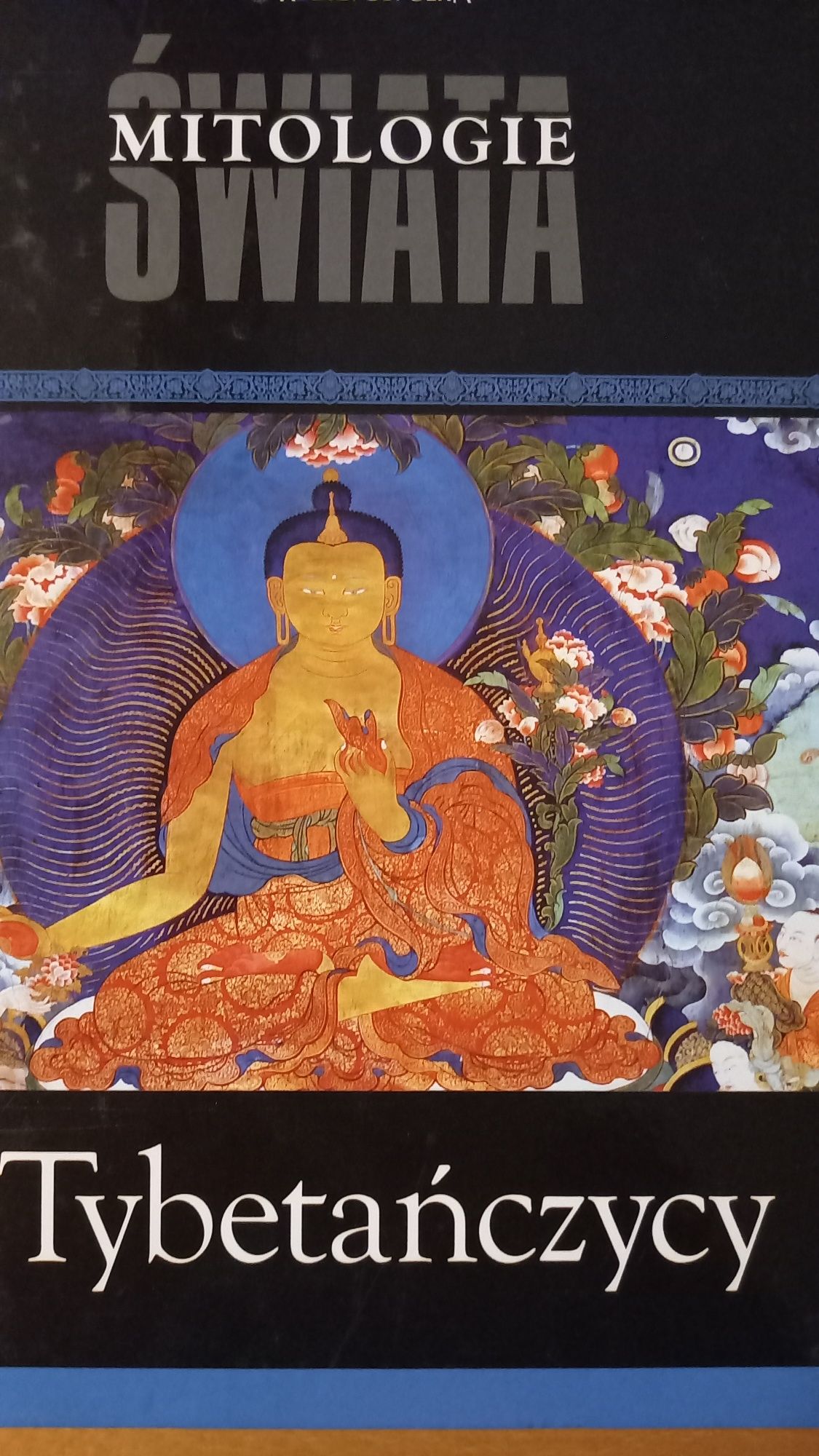 Mitologie świata. Tybetańczycy.
