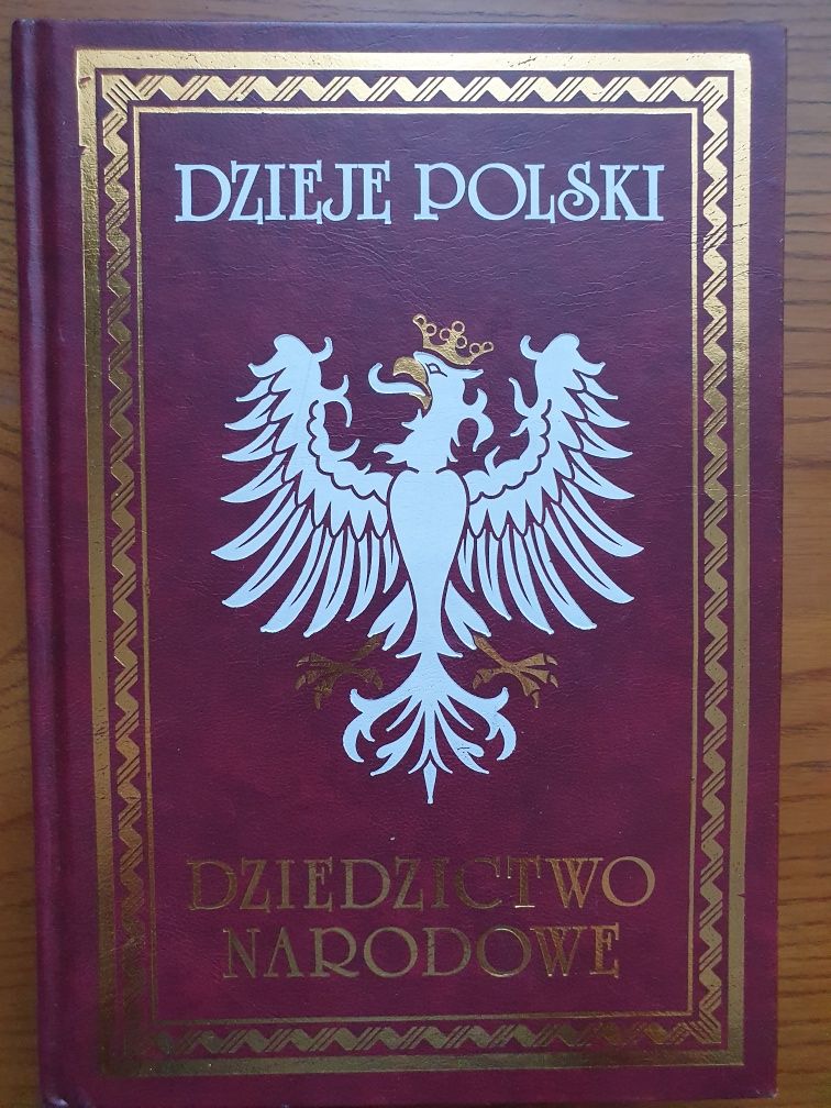 Dzieje Polski - Dziedzictwo narodowe - Tom III - August Sokołowski