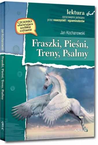 Fraszki,Pieśni,Treny Kochanowskiego z oprac. GREG - Jan Kochanowski