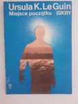 Ursula K. Le Guin "Miejsce początku"