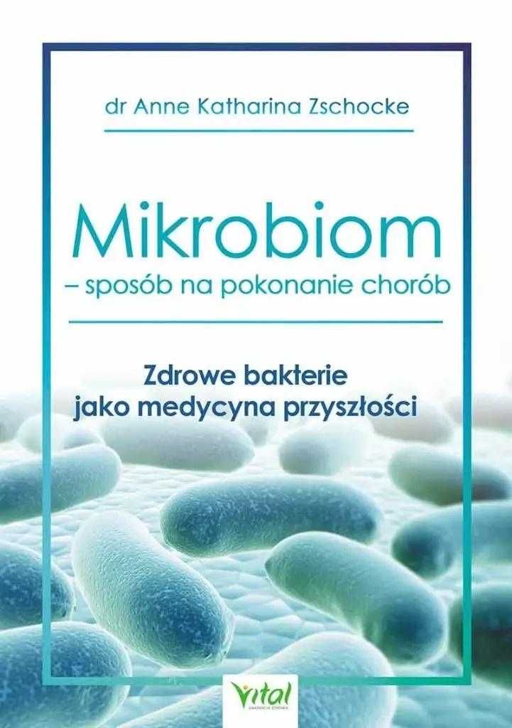 Mikrobiom sposób na pokonanie chorób MK