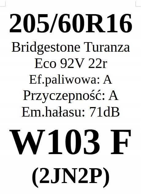 Opony 205/60/16 Bridgestone Lata Gwar. 2szt. L