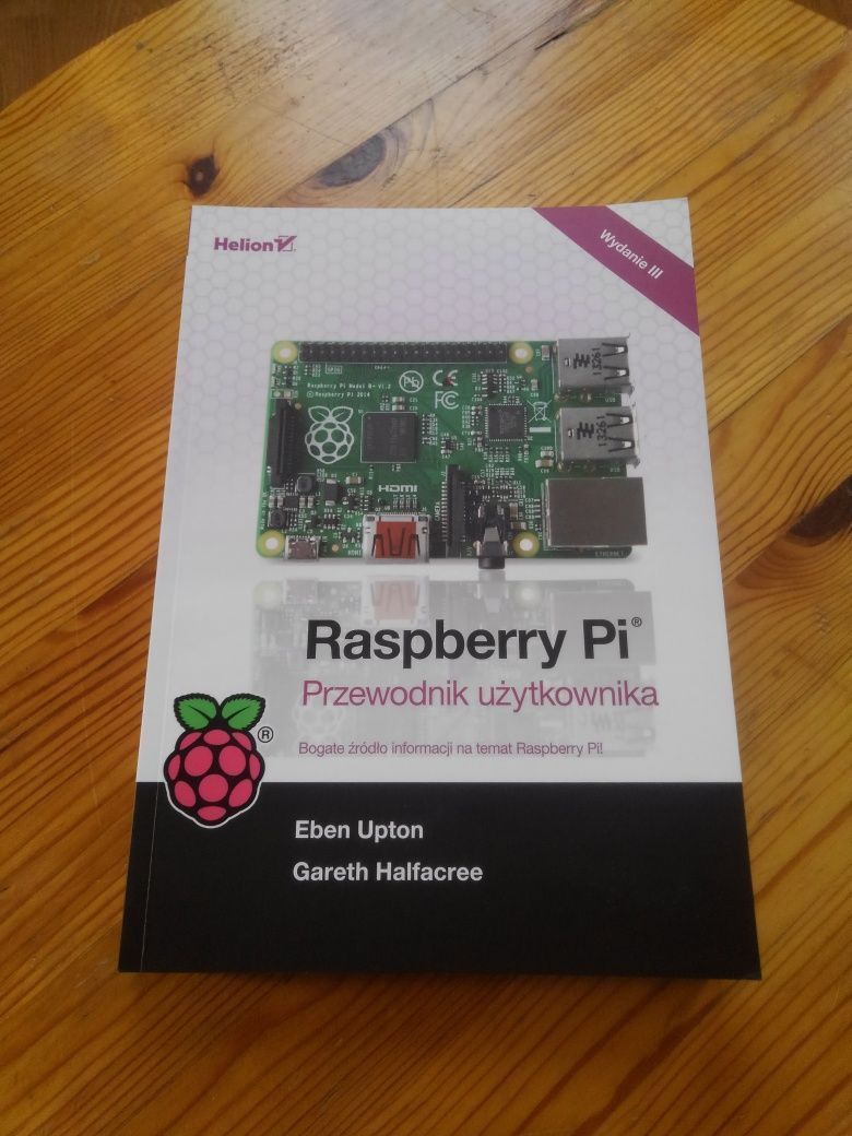 Raspberry PI przewodnik użytkownika Helion Wydanie III