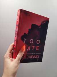 Książka "Too late" Colleen Hoover