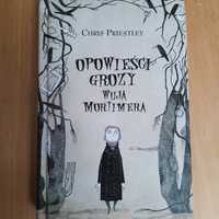 Opowieści grozy wuja Mortimera Chris Priestley