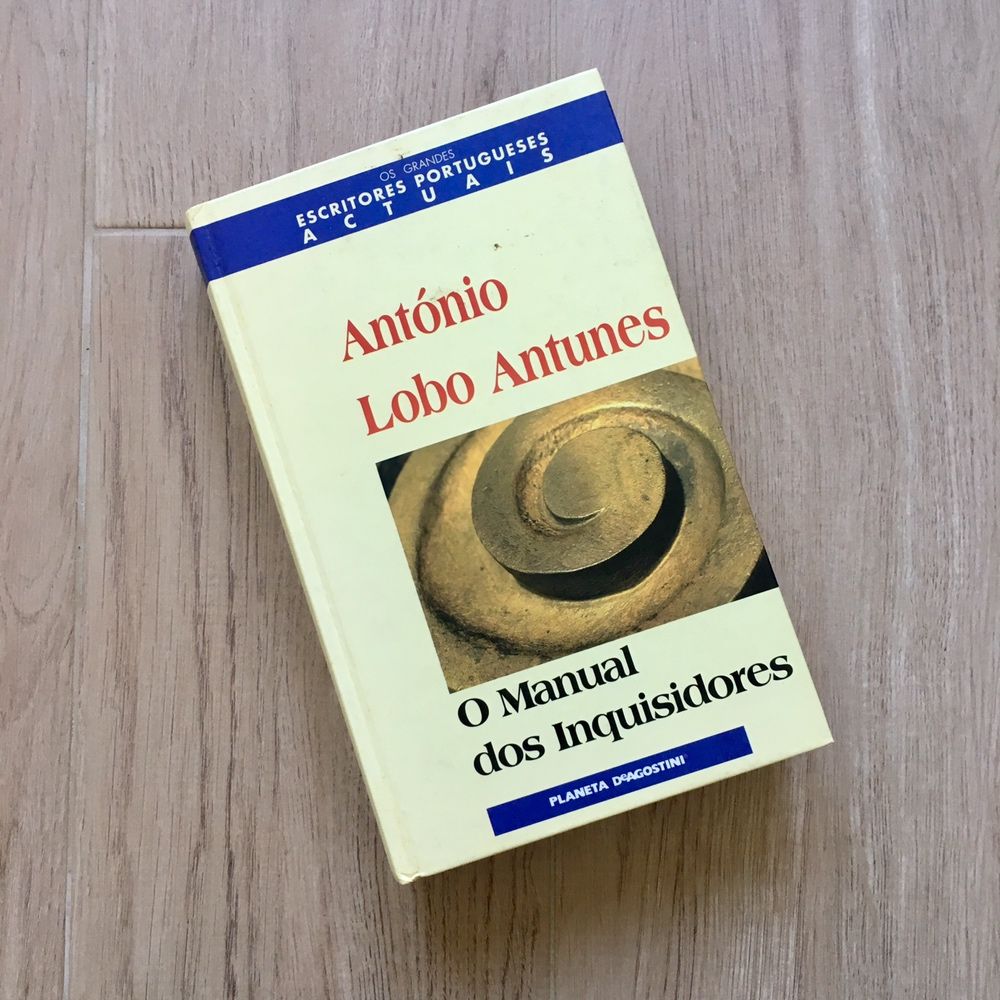 O Manual dos Inquisidores - António Lobo Antunes