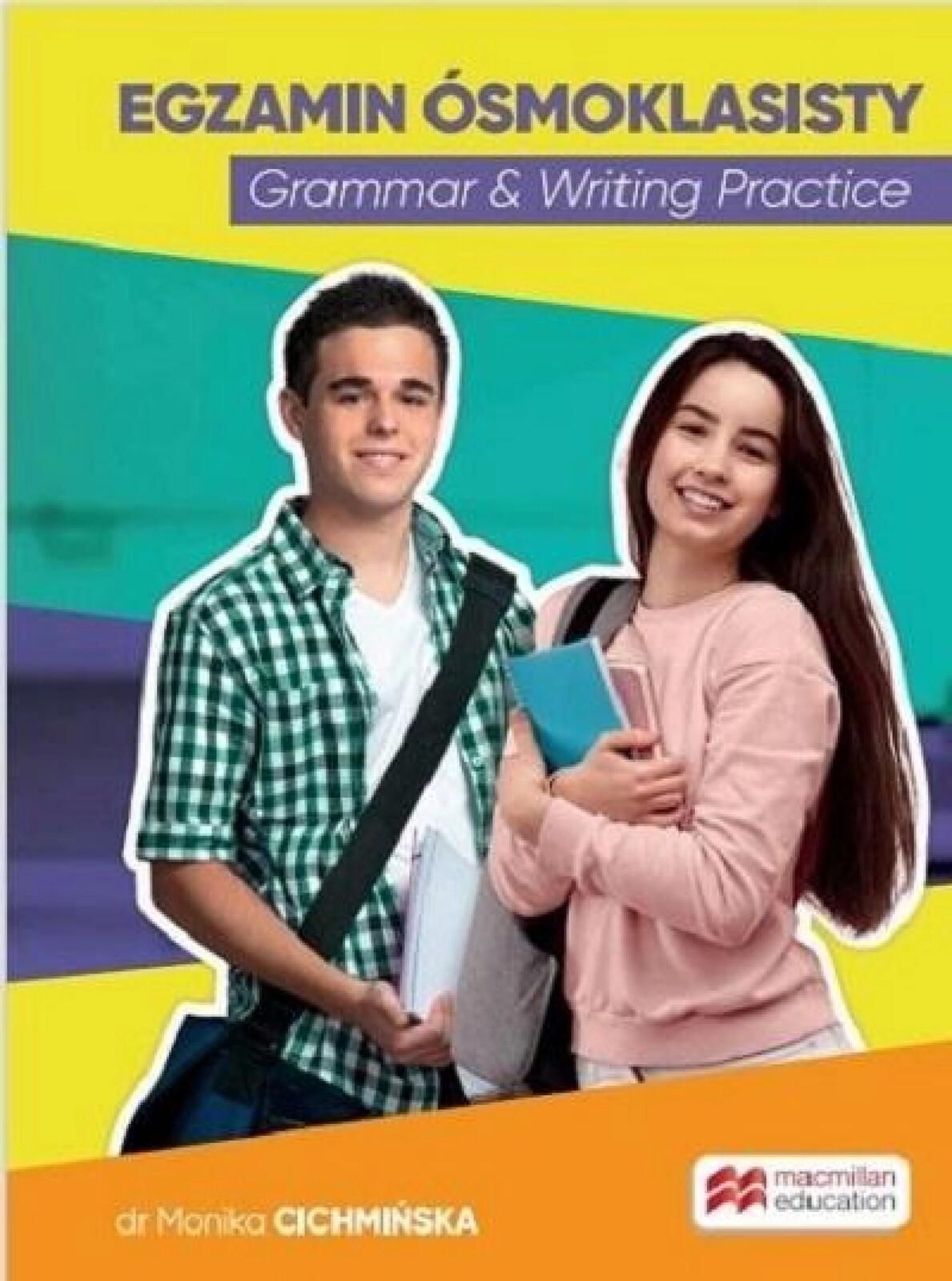 Egzamin ósmoklasisty. Grammar & Writing Practice Macmillan Monika