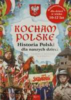 Ksiwzka Historia dla dzieci Kocham Polske