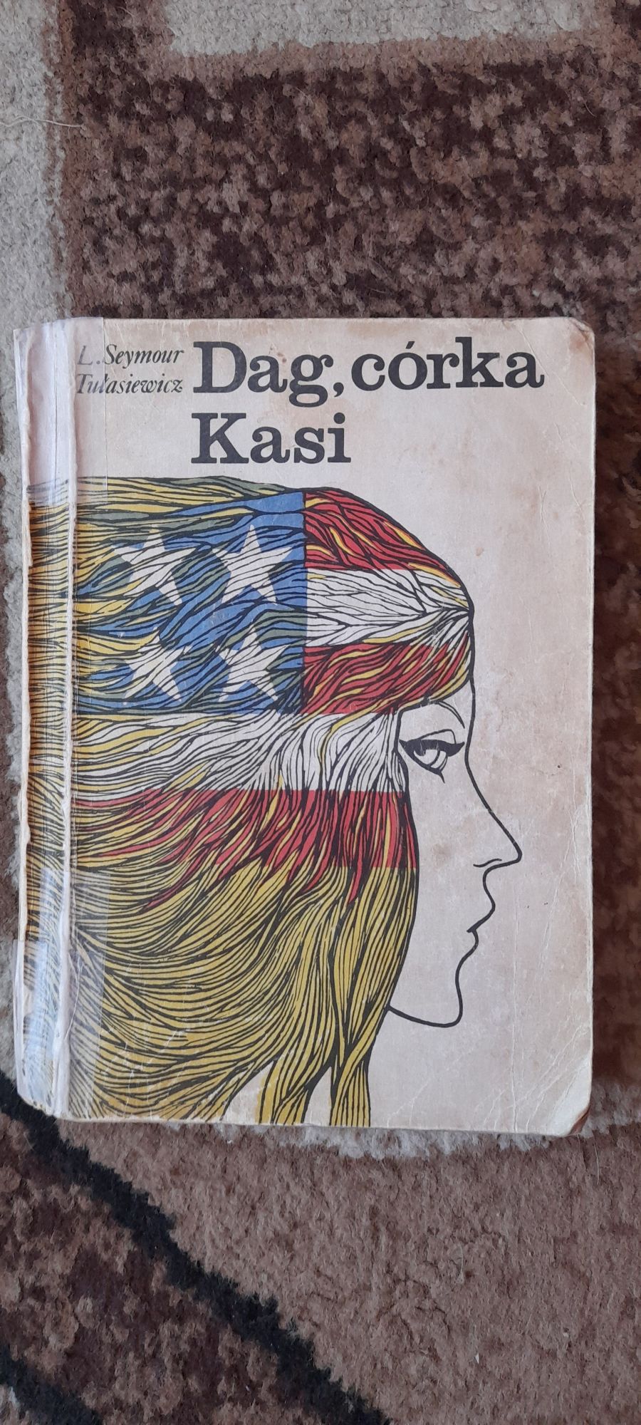 Dag, córka Kasi - L. Seymur Tułasiewicz wyd VII 1973