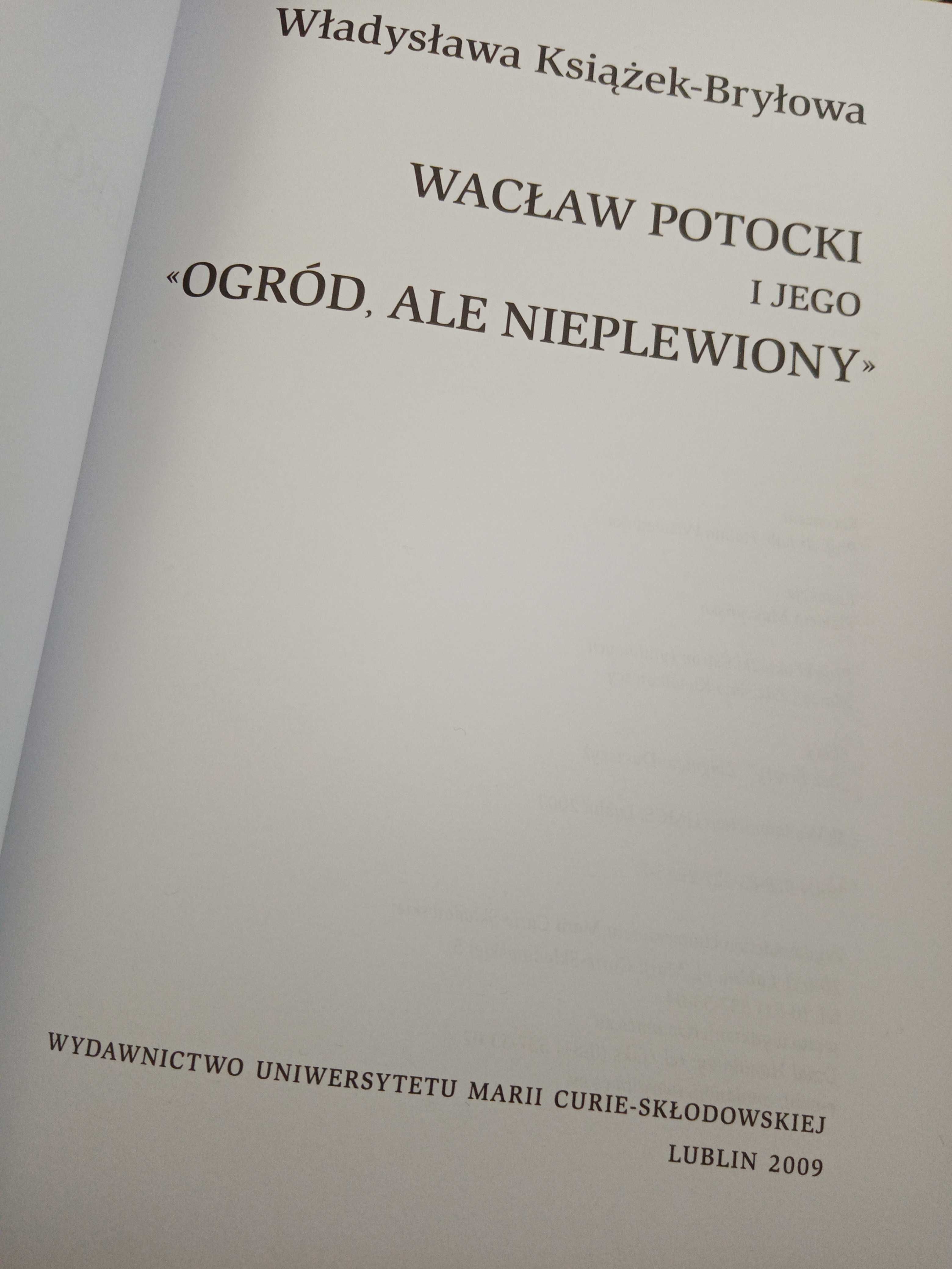 W. Książek-Bryłowa, "Wacław Potockim i jego 'ogród, ale nie plewiony'"