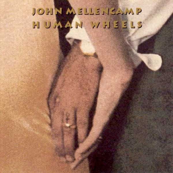 John Mellencamp - "Human Wheels" CD