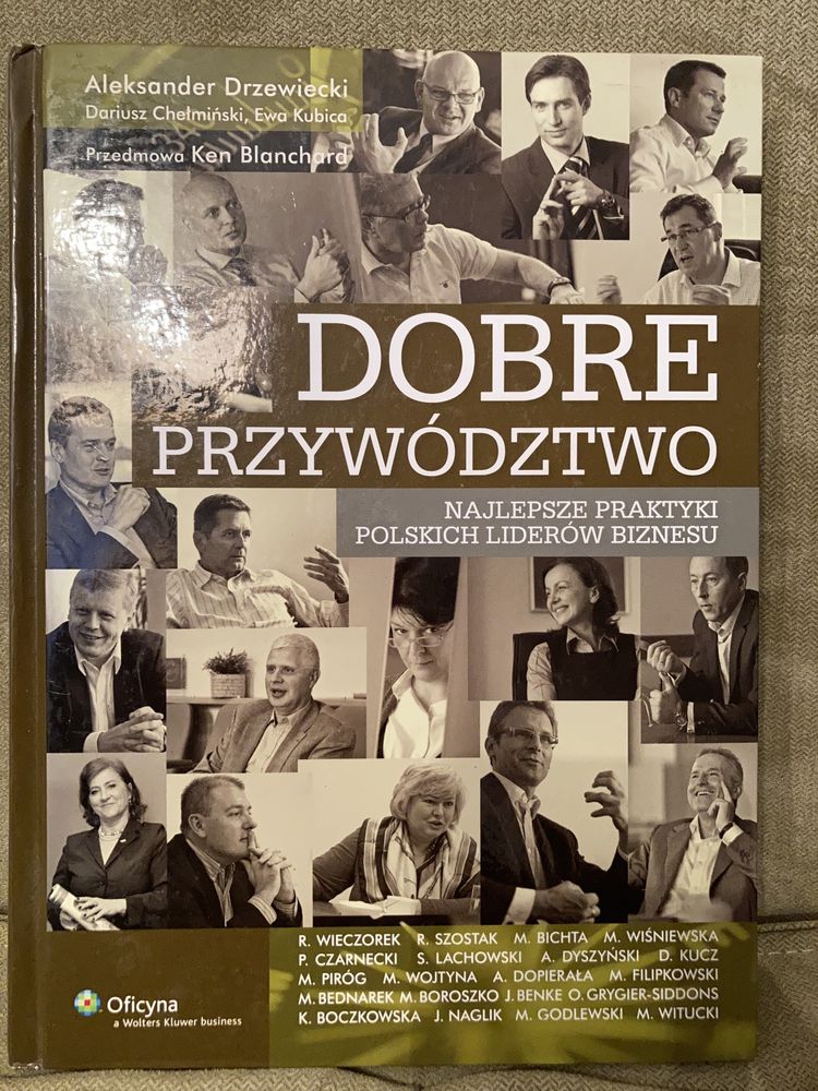 Dobre przywództwo. Najlepsze praktyki polskich liderów biznesu.