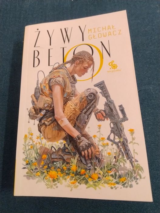 Żywy beton - Michał Głowacz / nowosc / fantazy / s-f