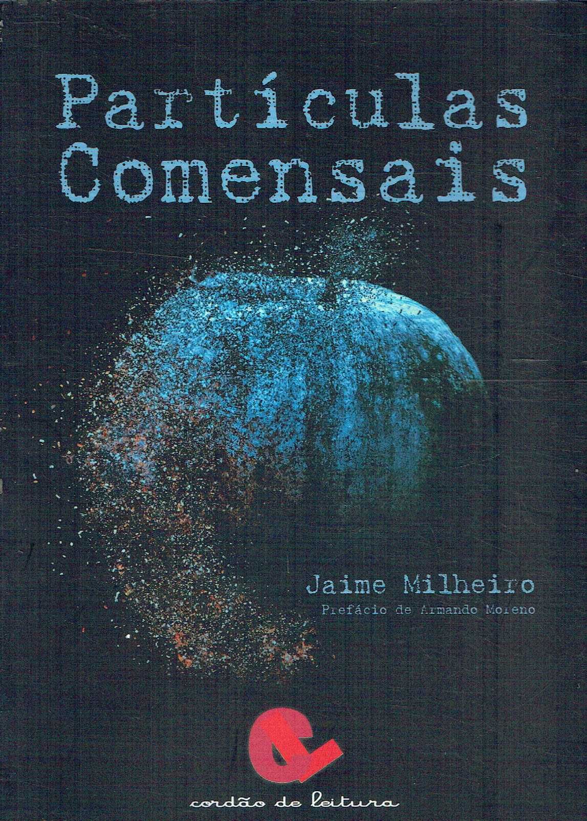 15409

Partículas Comensais
de Jaime Milheiro