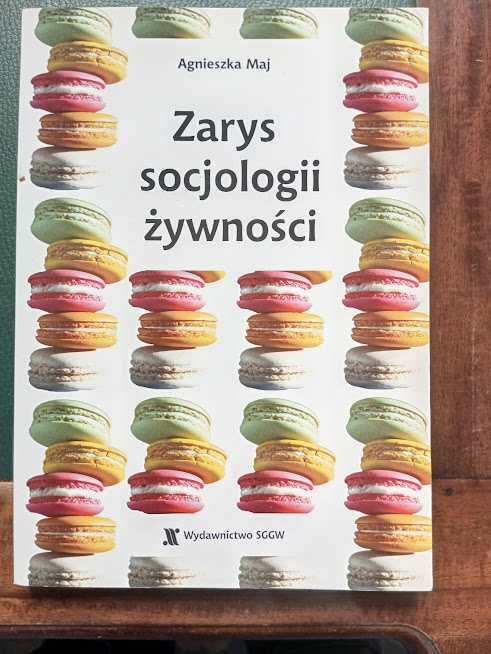 Agnieszka Maj - Zarys socjologii żywności