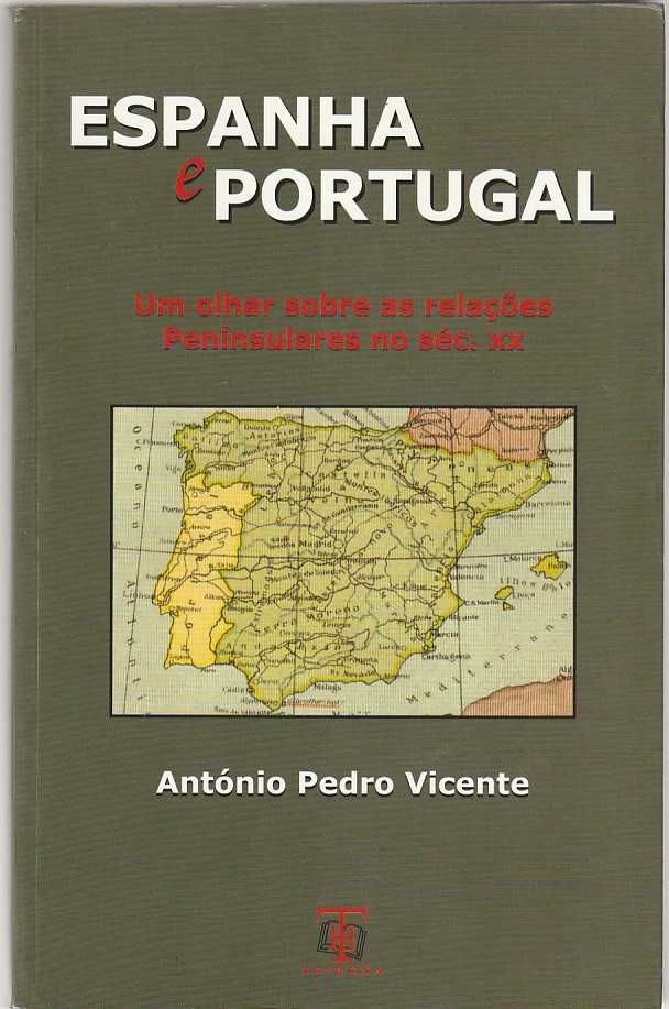 Espanha e Portugal – Um olhar sobre as relações peninsulares no séc XX