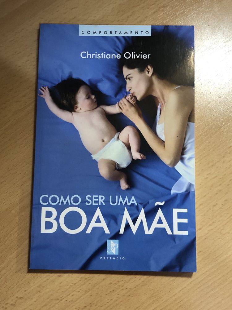 Como Ser Uma Boa Mãe e Violencia infantil de Christiane Olivier