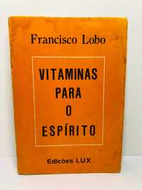 Vitaminas para o Espírito - Francisco Lobo