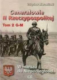 Generałowie II Rzeczypospolitej. Tom 2 G - M - Zbigniew Mierzwiński