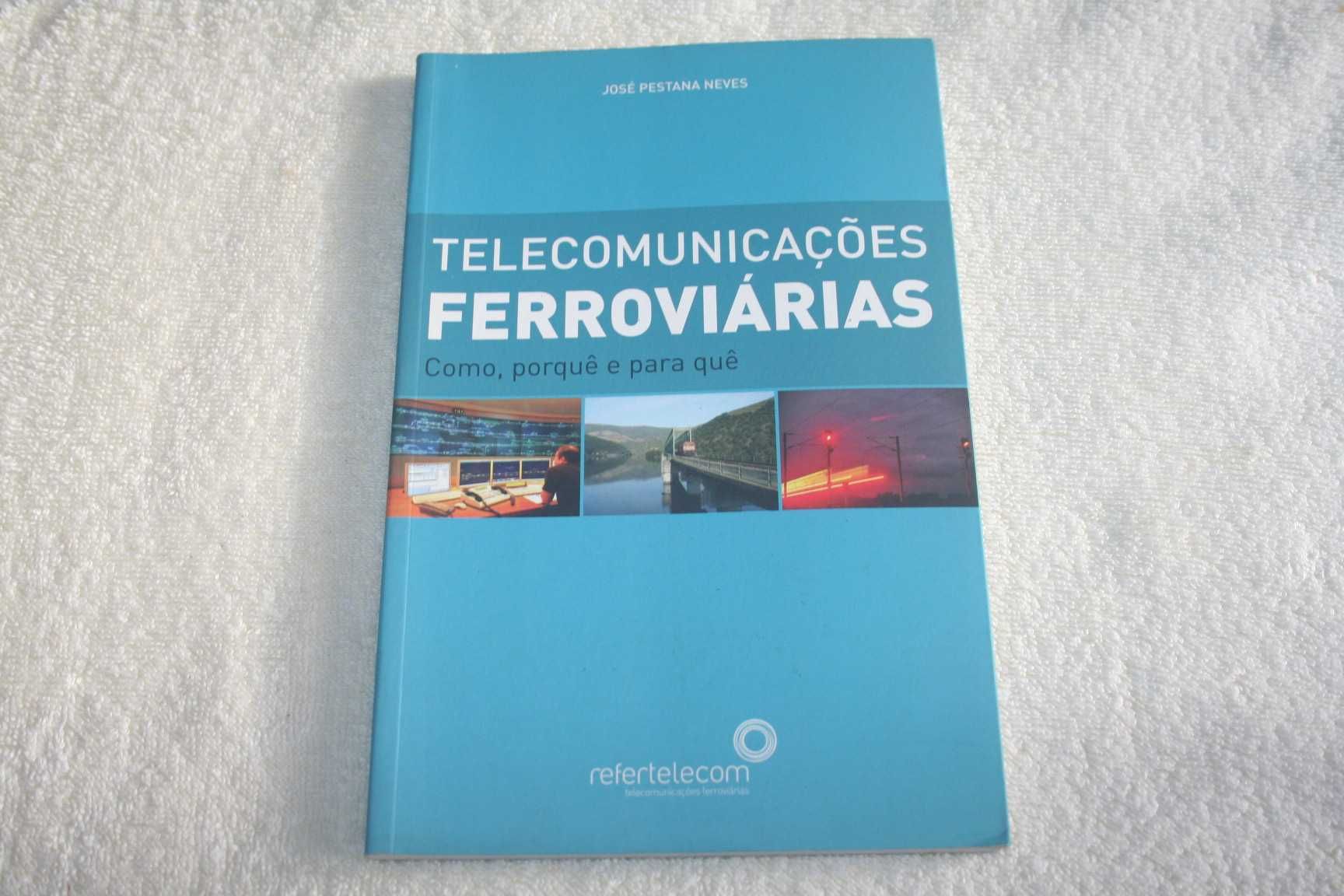 [] Telecomunicações Ferroviárias - Como, porquê e para quê