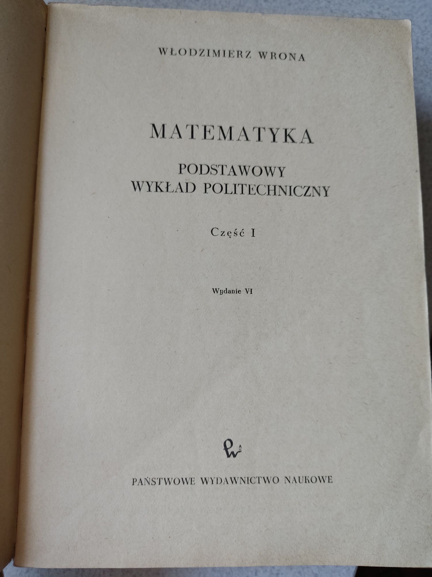Matematyka podstawy, część 1 Wrona (wyd. 1971)